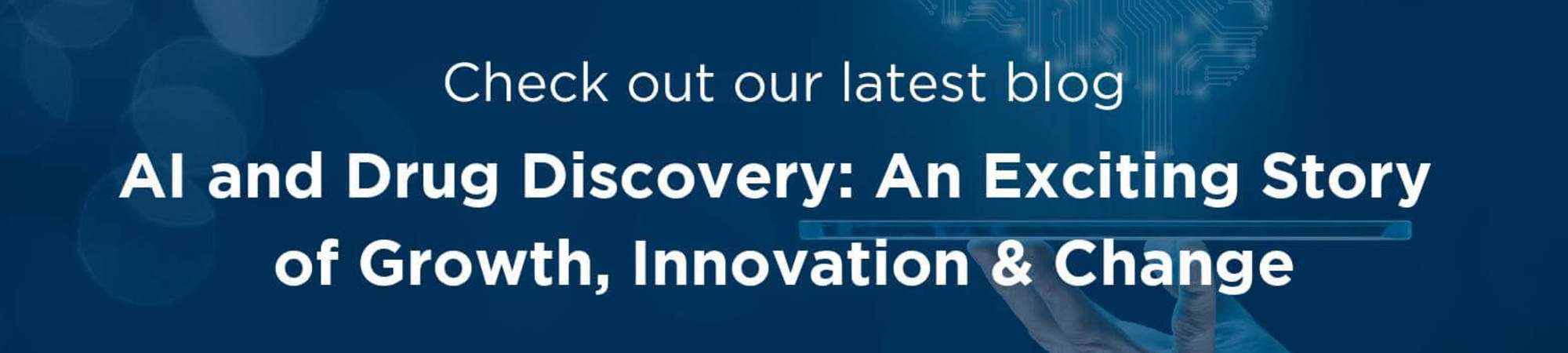 Ai And Drug Discovery An Exciting Story Of Growth Innovation Change